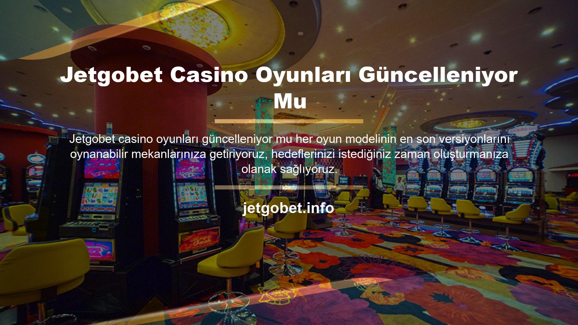 Bu nedenle tüm Jetgobet casino oyunlarının dikkatle incelenmesi gerekmektedir